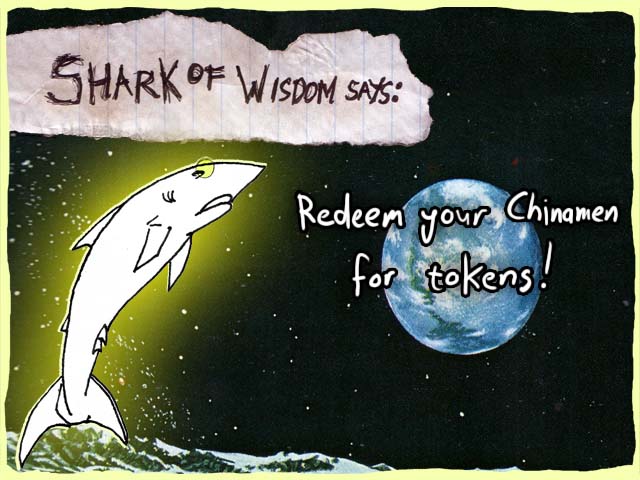 SOW0053 Redeem Chinamen for tokens.