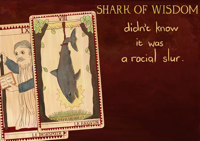 SOW0710 Shark Of Wisdom didn't know it was a racial slur